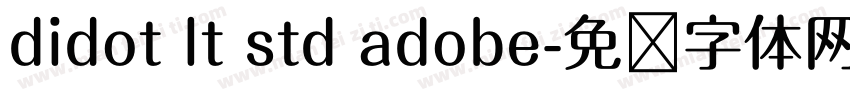 didot lt std adobe字体转换